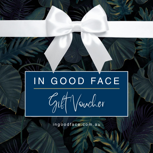 In Good Face Product Gift Voucher & Complimentary Virtual Skin Consultation